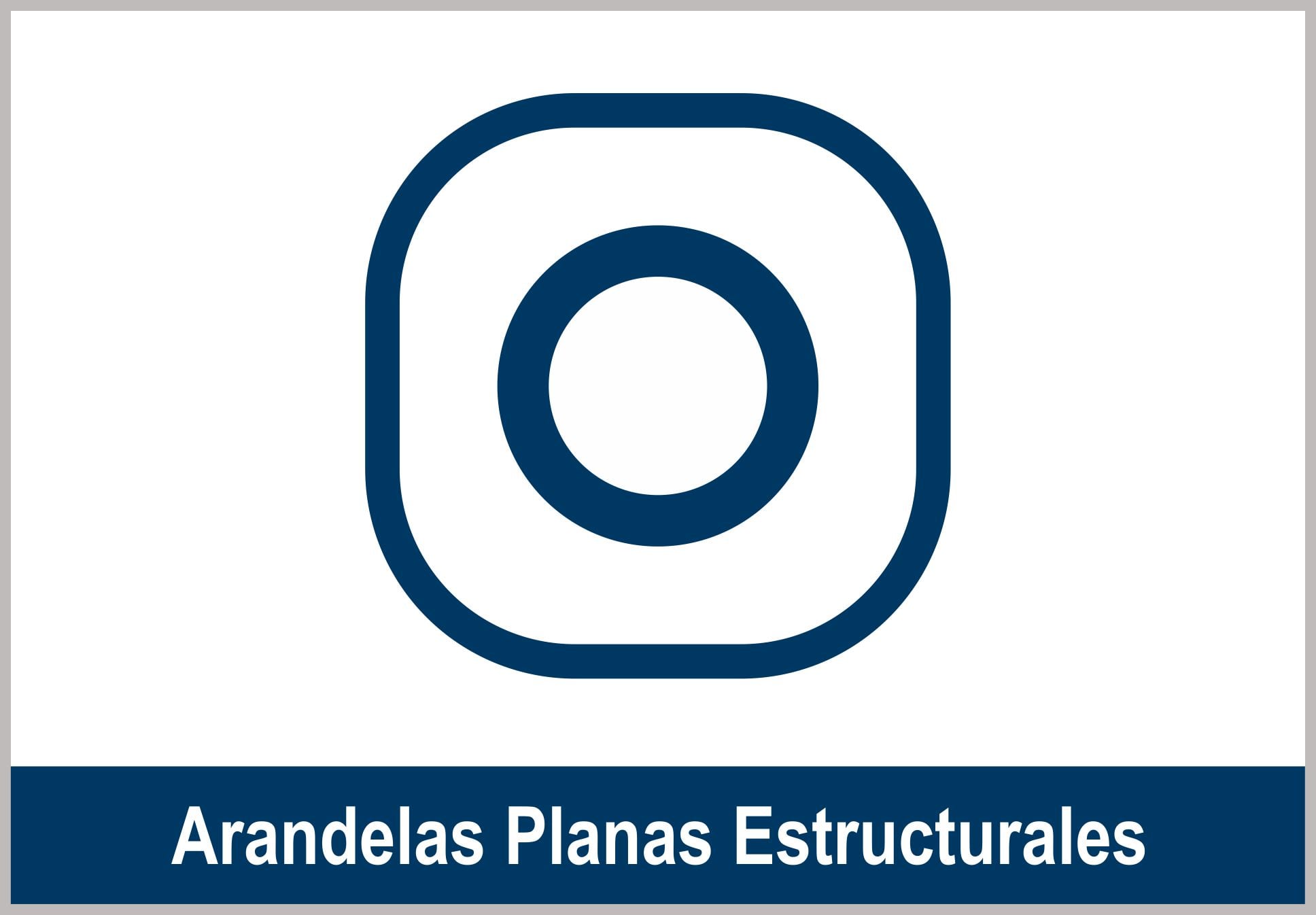 ARANDELAS PLANAS ESTRUCTURALES