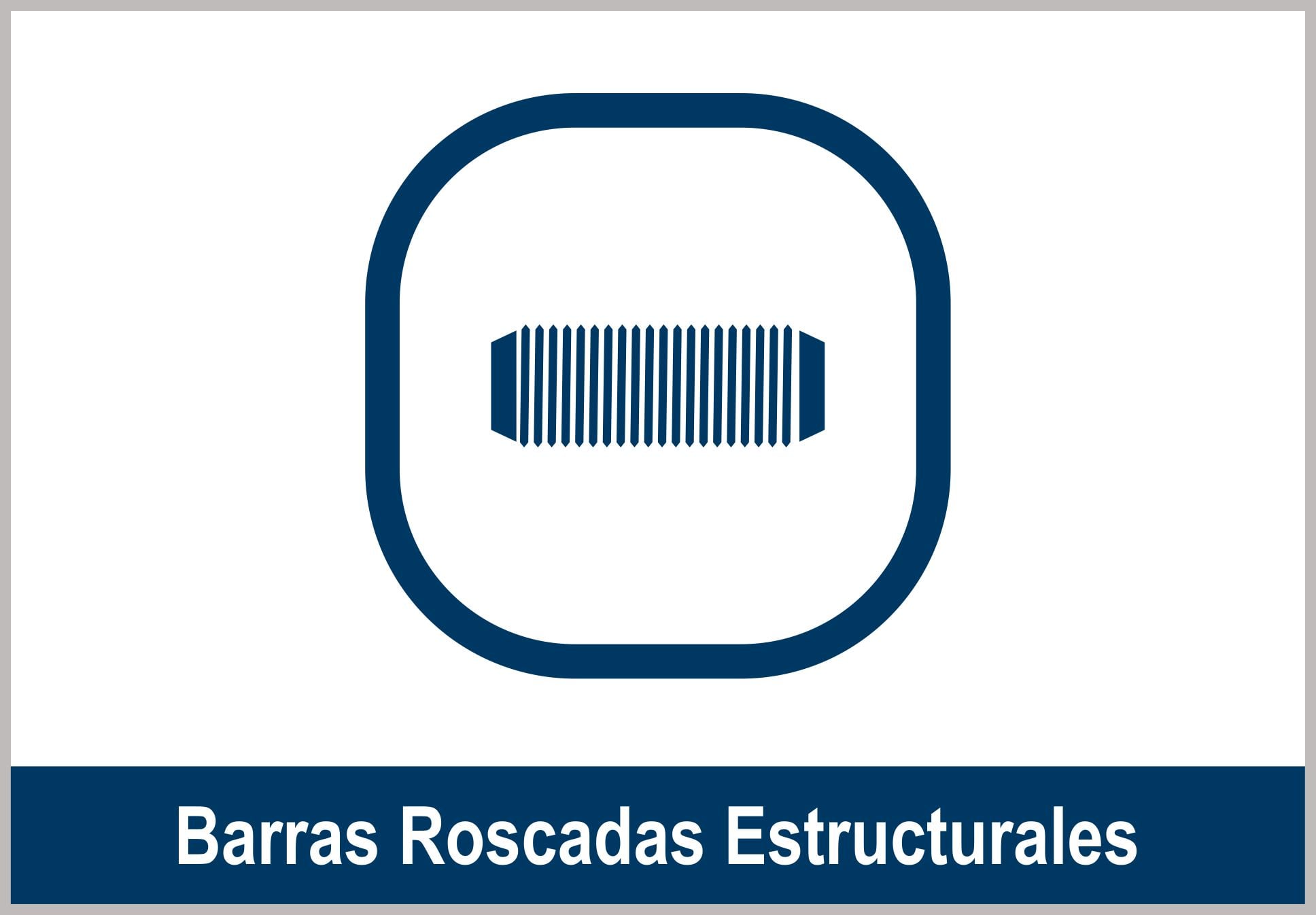 BARRAS ROSCADAS ESTRUCTURALES